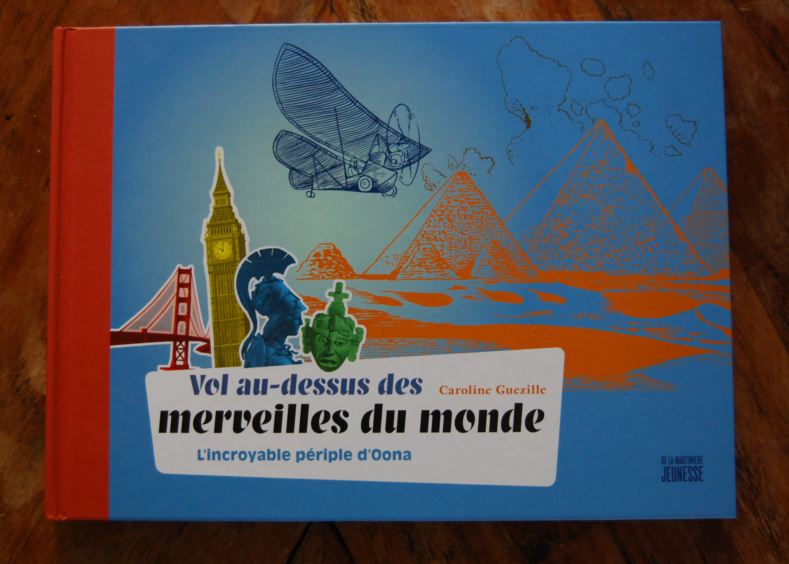 couverture Vol au-dessus des merveilles du monde : L'incroyable périple d'Oona